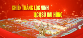 Lộc Ninh Vùng Đất Năng Động Anh Hùng